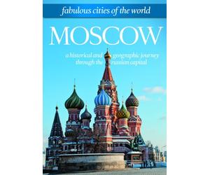 Moscow: Fabulous Cities Of The World