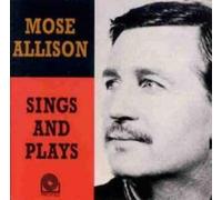 Mose Allison - ...Sings & Plays