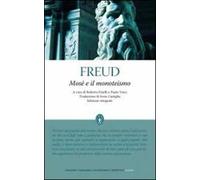 Mosè e il monoteismo. Ediz. integrale