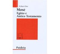 Mosè, Egitto e Antico Testamento