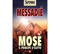 Mosè. Il principe d'Egitto