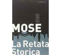 Mose. La retata storica