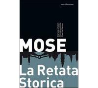 Mose. La retata storica