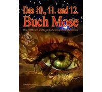 Mose Moses Mosi Das 10., 11. und 12. Buch Mose: Das Zehnte, Elfte un (Tascabile)