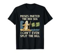 Mosè Si separò dal Mar Rosso Split The Bill Funny Bible Humor Maglietta