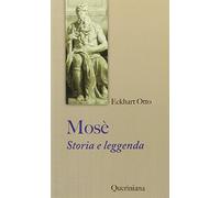 Mosè. Storia e leggenda