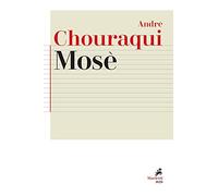 Mosè. Viaggio ai confini di un mistero rivelato e di una utopia possibile