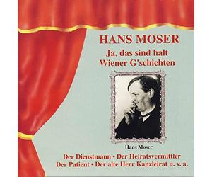 Moser, Hans - Ja Das Sind Halt Wiener
