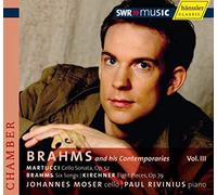 Moser/Rivinius - Brahms And His Contemporaries Vol.Iii