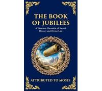 Moses (Ancient Jewish Tradition) The Book of Jubilees (Copertina rigida)