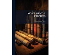 Moses and the Prophets
