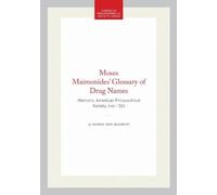 Moses ben Maimon Moses Maimonides' Glossary of Drug Names (Tascabile)