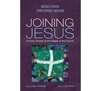 Moses Chung Christopher Meehan Joining Jesus (Tascabile)