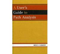 Moses E. Olobatuyi A User's Guide to Path Analysis (Tascabile)