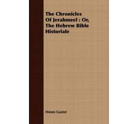 Moses Gaster The Chronicles Of Jerahmeel (Tascabile)