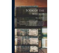 Moses H (Moses Hale) 1798-1 Wilder Book of the Wilders (Tascabile)