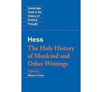 Moses Hess Moses Hess: The Holy History of Mankind and Other Writing (Tascabile)