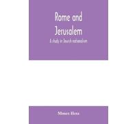 Moses Hess Rome and Jerusalem; a study in Jewish nationalism (Tascabile)