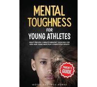 Moses Horne Troy H Mental Toughness For Young Athletes (Parent's Gu (Tascabile)
