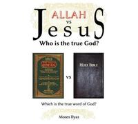 Moses Ilyas Allah Vs. Jesus (Tascabile)