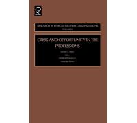 Moses L. Pava Crisis and Opportunity in the Professions (Copertina rigida)