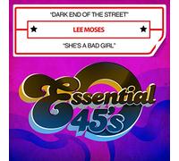 Moses, Lee - Dark End Of The Street / She'S A Bad Girl