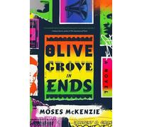 Moses McKenzie An Olive Grove in Ends (Copertina rigida)
