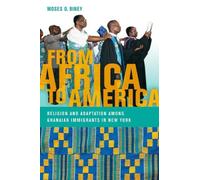 Moses O. Biney From Africa to America (Copertina rigida)