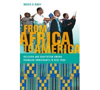 Moses O. Biney From Africa to America (Copertina rigida)