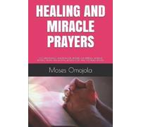 Moses Omojola Healing and Miracle Prayers (Tascabile)