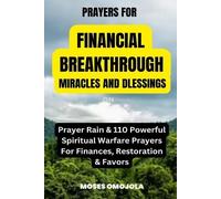 Moses Omojola Prayers For Financial Breakthrough, Miracles And Bless (Tascabile)