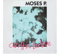 Moses P. - Can this be love (1989) / Vinyl single [Vinyl-Single 7'']