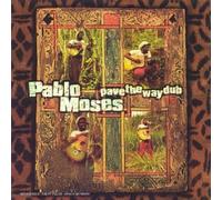 Moses, Pablo - Pave The Way Dub