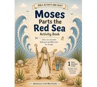Moses Parts the Red Sea Activity Book: Bible Coloring, Cut and Paste Craft for Kids and Adults - Build Your Own Scene, Learn the Story of Moses, and Grow in Faith