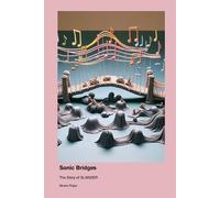 Moses Rojas Sonic Bridges (Tascabile)