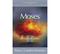 Moses: The Miracle Worker: A Devotional Commentary on Exodus