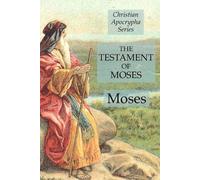 Moses The Testament of Moses (Tascabile)