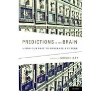 Moshe Bar Predictions in the Brain (Copertina rigida)