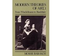Moshe Barasch Modern Theories of Art 1 (Copertina rigida)