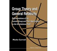Moshe Carmeli Group Theory And General Relativity: Representa (Copertina rigida)