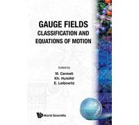 Moshe Carmeli Khadra Hul Gauge Fields: Classification And Eq (Copertina rigida)
