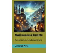 Moshe Cordovero e Chaim Vital: Razionalità ed estasi nella Qabbalah di Safed: 6