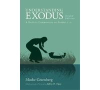 Moshe Greenberg Understanding Exodus, Second Edition (Copertina rigida)
