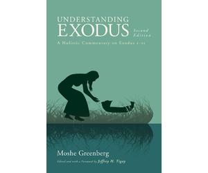 Moshe Greenberg Understanding Exodus, Second Edition (Tascabile)