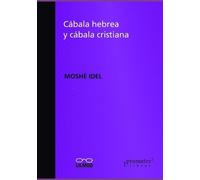 Moshé Idel Daniel Colodenco Fabiana Kramarz Ca Cábala hebrea y cába (Tascabile)