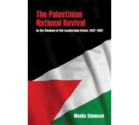 Moshe Shemesh The Palestinian National Revival (Tascabile)