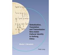 Moshe Y. Bernst Globalization, Translation and Transmission: Sino-Ju (Tascabile)