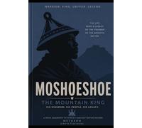 Moshoeshoe: The Mountain King