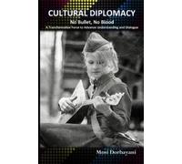 Mosi Dorbayani Cultural Diplomacy (Tascabile)