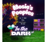 Mosie's Pooples So I Just Saw Something... Mini-Series: In The Dark